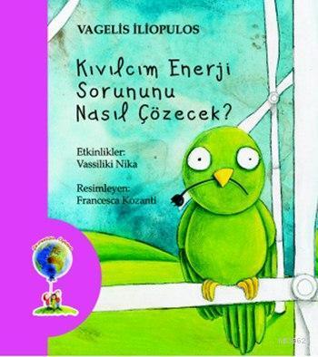 Kıvılcım Enerji Sorununu Nasıl Çözecek?; Çevremizin Öyküsü Dizisi