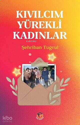 Kıvılcım Yürekli Kadınlar