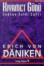 Kıyamet Günü Çoktan Geldi