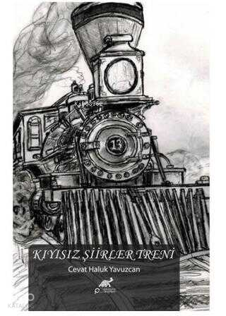 Kıyısız Şiirler Treni