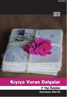 Kıyıya Vuran Dalgalar; F Tipi Öyküler