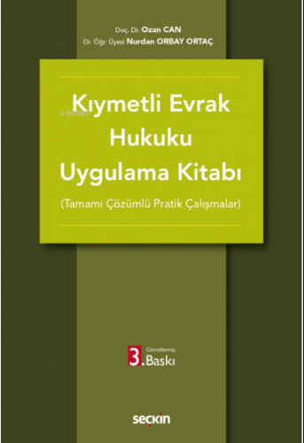 Kıymetli Evrak Hukuku Uygulama Kitabı (Tamamı Çözümlü Pratik Çalışmalar)