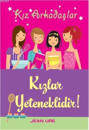 Kız Arkadaşlar - Kızlar Yeteneklidir