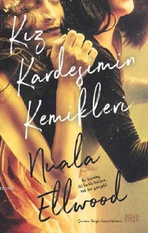 Kız Kardeşimin Kemikleri