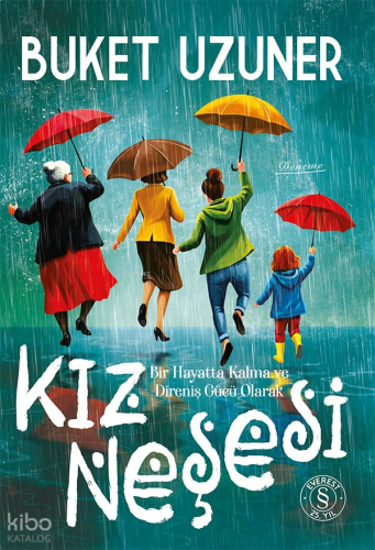 Kız Neşesi;Bir Hayatta Kalma ve Direniş Gücü Olarak