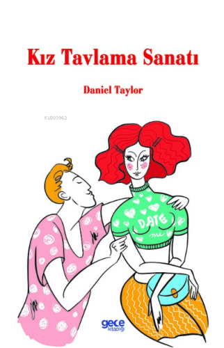 Kız Tavlama Sanatı