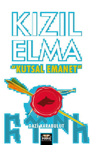 Kızıl Elma Kutsal Emanet