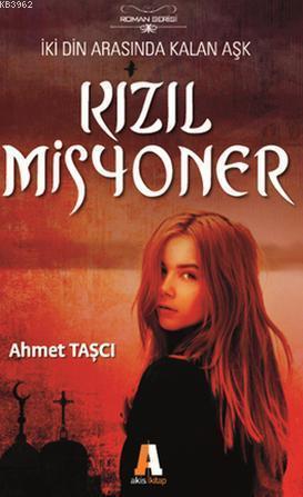 Kızıl Misyoner; İki Din Arasında Kalan Aşk