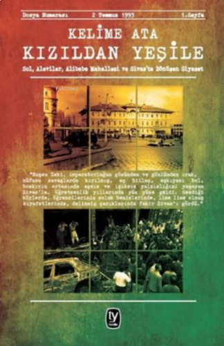 Kızıldan Yeşile Sol, Aleviler;Alibaba Mahallesi ve Sivas'ta Dönüşen Siyaset