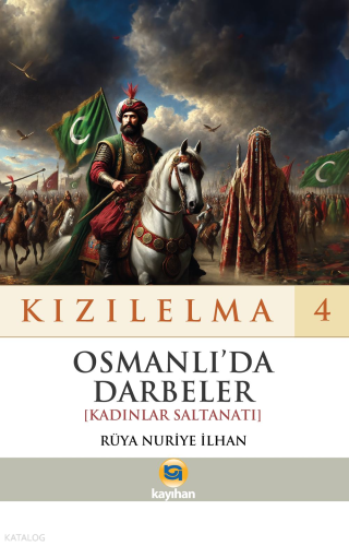 Kızılelma 4 - Osmanlı’da Dardeler [Kadınlar Saltanatı]