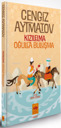 Kızılelma – Oğulla Buluşma (Ciltli - Özel Baskı)