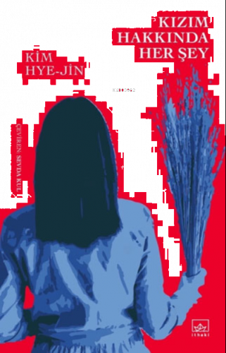 Kızım Hakkında Her Şey