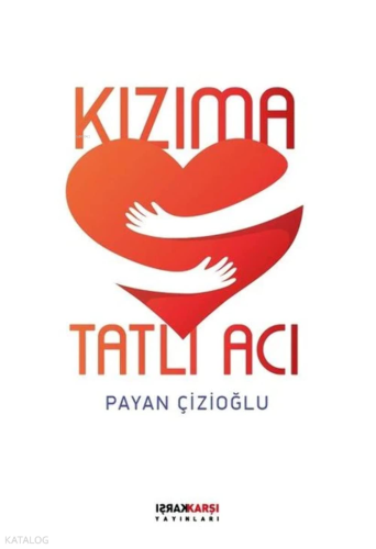 Kızıma Tatlı Acı