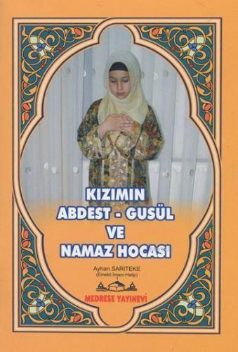 Kızımın Abdest Gusül ve Namaz Hocası