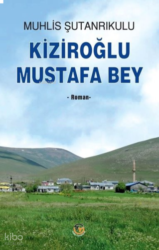 Kiziroğlu Mustafa Bey