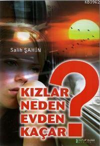 Kızlar Neden Evden Kaçar?