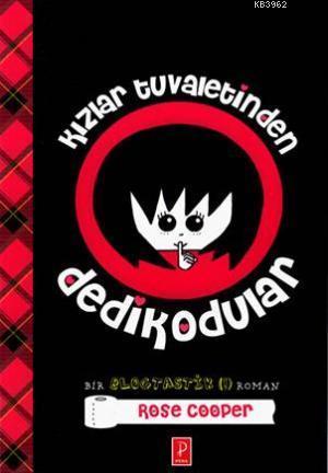 Kızlar Tuvaletinden Dedikodular (Ciltli)