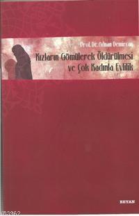 Kızların Gömülerek Öldürülmesi ve Çok Kadınla Evlilik