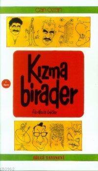 Kızma Birader; Fıkralarla Ünlüler