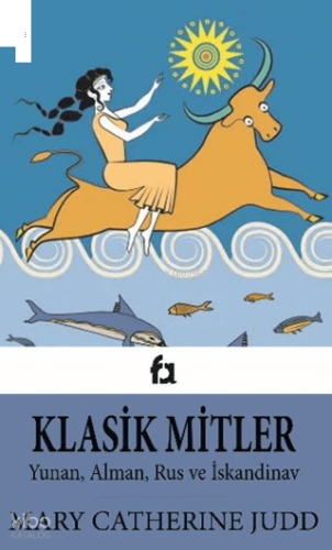 Klasik Mitler;Yunan, Alman, Rus ve İskandinav