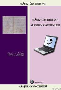 Klâsik Tük Edebiyatı Araştırma Yöntemleri