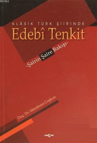 Klasik Türk Şiirinde Edebi Tenkit; Şairin Şaire Bakışı