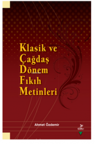 Klasik ve Çağdaş Dönem Fıkıh Metinleri