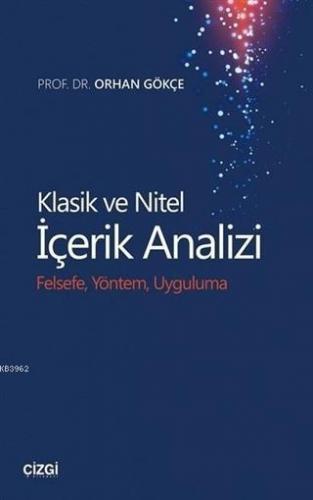 Klasik ve Nitel İçerik Analizi; Felsefe Yöntem Uygulama