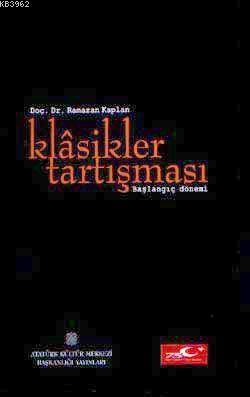 Klasikler Tartışması; Başlangıç Dönemi