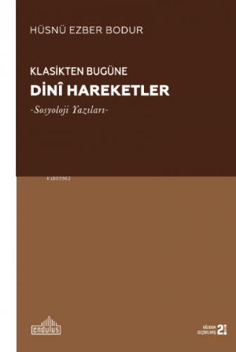 Klasikten Bugüne Dini Hareketler; Sosyoloji Yazıları