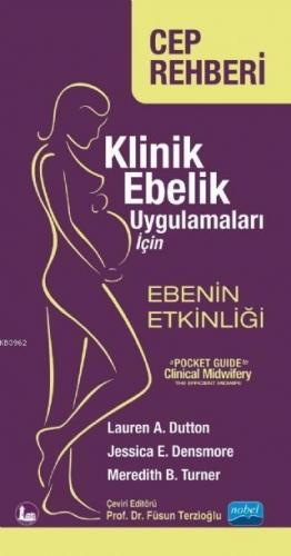 Klinik Ebelik Uygulamaları İçin Ebenin Etkinliği; A Pocket Guide to Clinical Midwifery: The Efficient Midwife