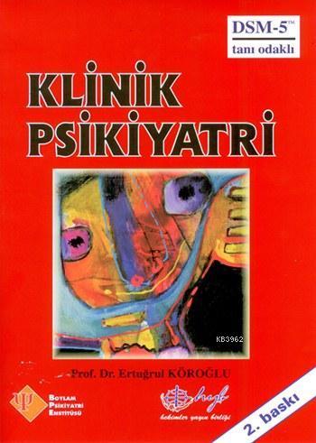 Klinik Psikiyatri (Ciltli); DSM-5 Tanı Odaklı