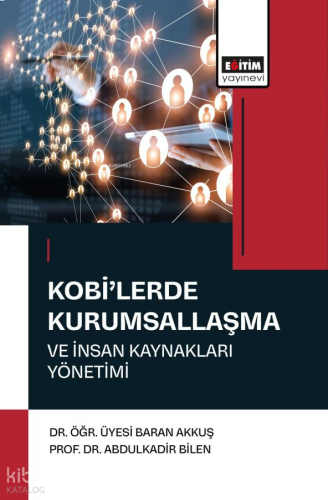 Kobi'lerde Kurumsallaşma ve İnsan Kaynakları Yönetimi