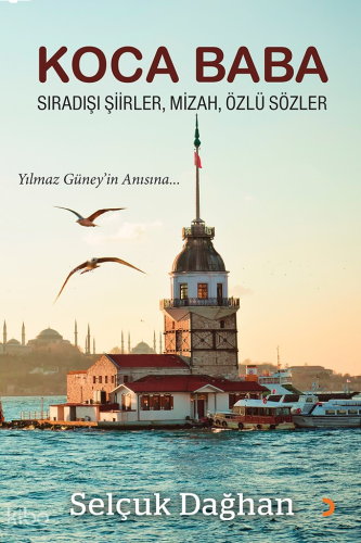 Koca Baba;Sıradışı Şiirler, Mizah, Özlü Sözler