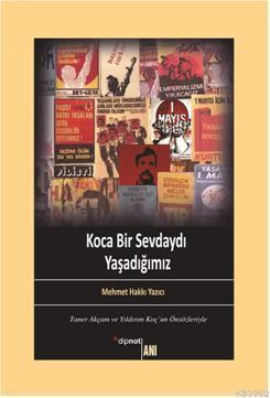 Koca Bir Sevdaydı Yaşadığımız