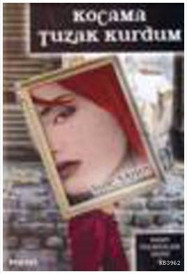 Kocama Tuzak Kurdum