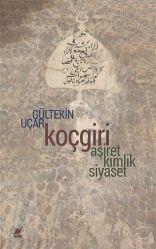 Koçgiri; Aşiret, Kimlik, Siyaset