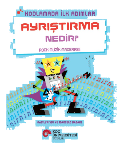 Kodlamada İlk Adımlar - Ayrıştırma Nedir?;Rock Müzik Macerası!