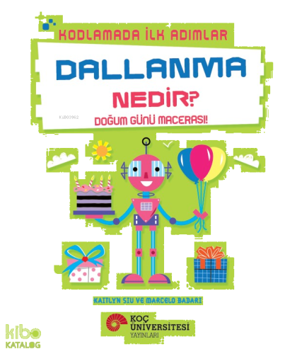 Kodlamada İlk Adımlar - Dallanma Nedir? ;Doğum Günü Macerası!