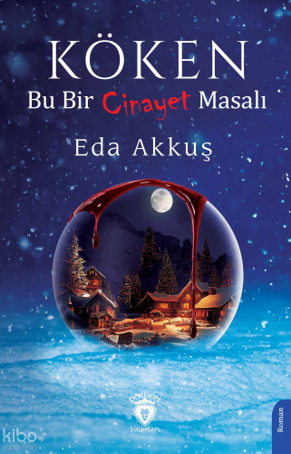 Köken;Bu Bir Cinayet Masalı