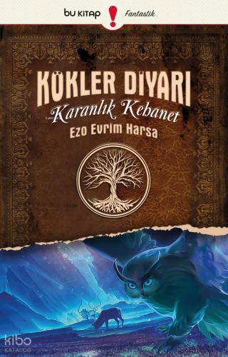 Kökler Diyarı 1: Karanlık Kehanet
