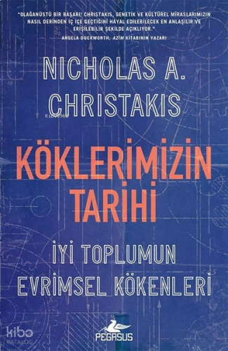 Köklerimizin Tarihi: İyi Toplumun Evrimsel Kökenleri