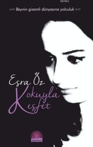 Kokuyla Keşfet; Beynin Gizemli Dünyasına Yolculuk