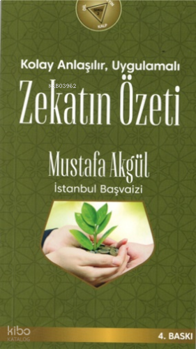 Kolay Anlaşılır, Uygulamalı Zekatın Özeti