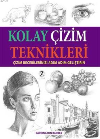Kolay Çizim Teknikleri; Çizim Becerilerinizi Geliştirin