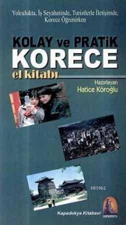 Kolay ve Pratik Korece El Kitabı