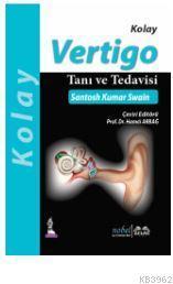 Kolay Vertigo; Tanı ve Tedavisi