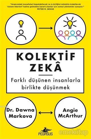 Kolektif Zeka Farklı Düşünen İnsanlarla Birlikte Düşünmek