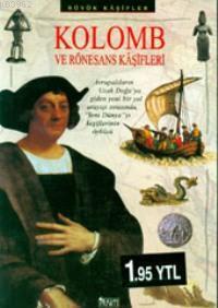 Kolomb ve Rönesans Kaşifleri