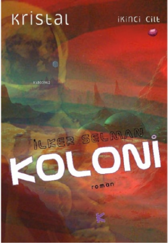 Koloni ;Kristal 2 Cilt